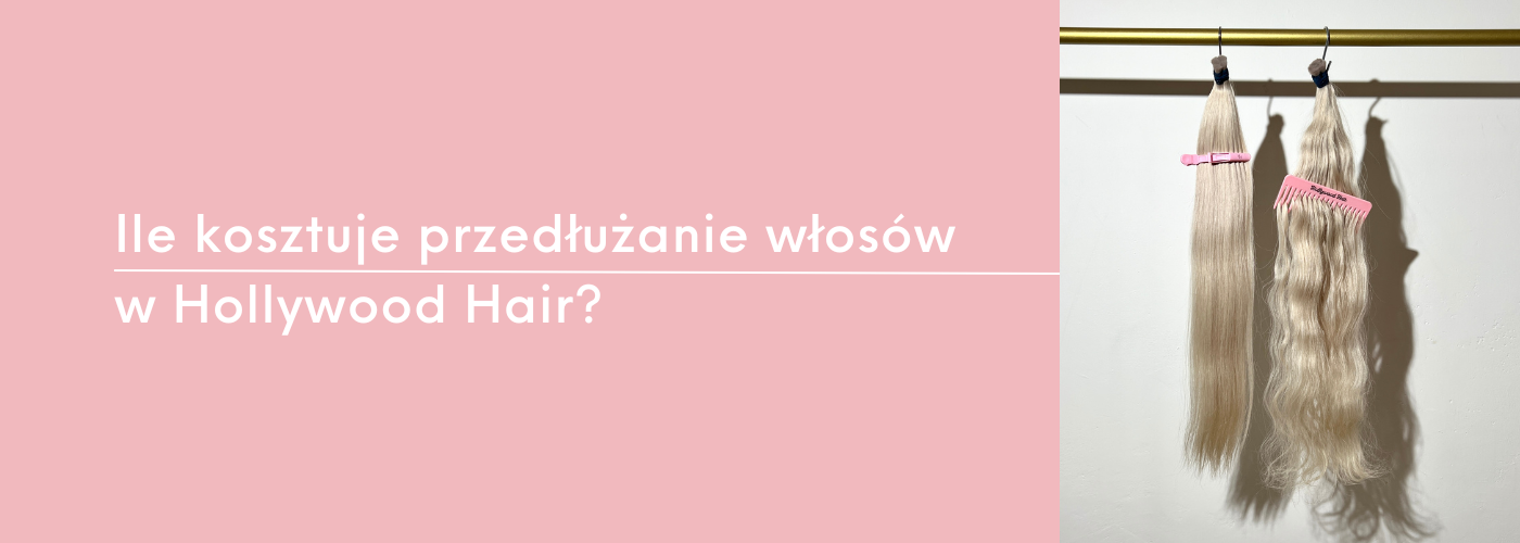 Ile kosztuje przedłużanie włosów? Sprawdź nasze metody i cennik 2025