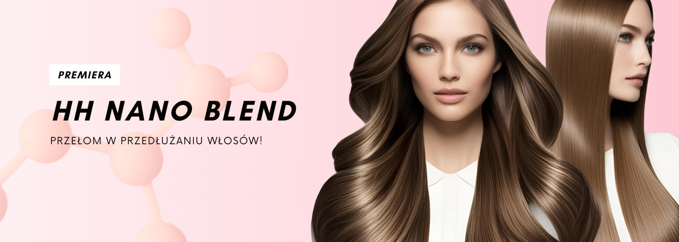 PREMIERA: HOLLYWOOD HAIR WPROWADZA REWOLUCJĘ W PRZEDŁUŻANIU WŁOSÓW – HH NANO BLEND!