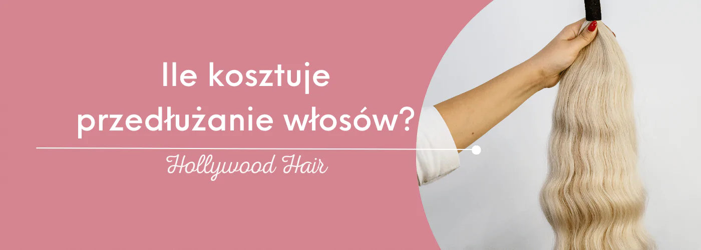 Ile kosztuje przedłużanie włosów?