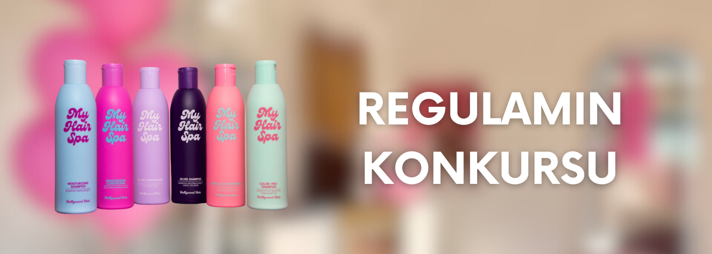 REGULAMIN KONKURSU „Wygraj Holly Oily" - HollywoodHair