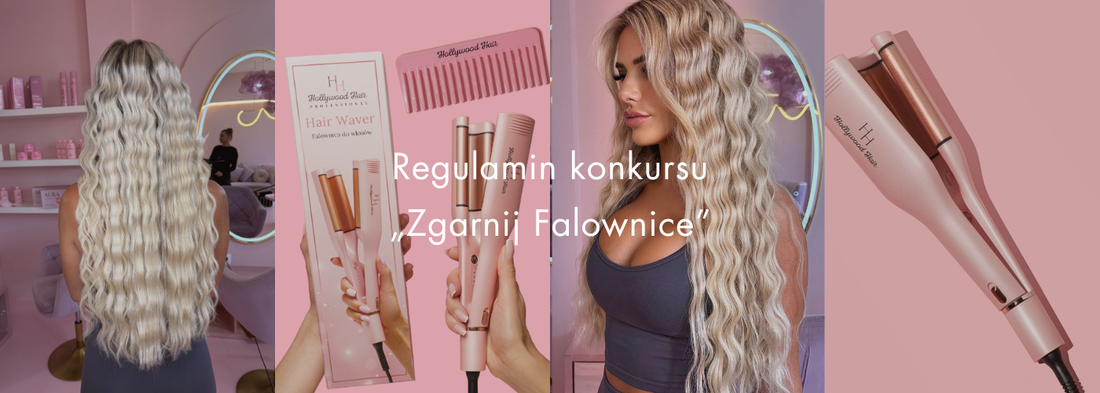 Regulamin Konkursu „Zgarnij Viralową Falownicę HH” - HollywoodHair