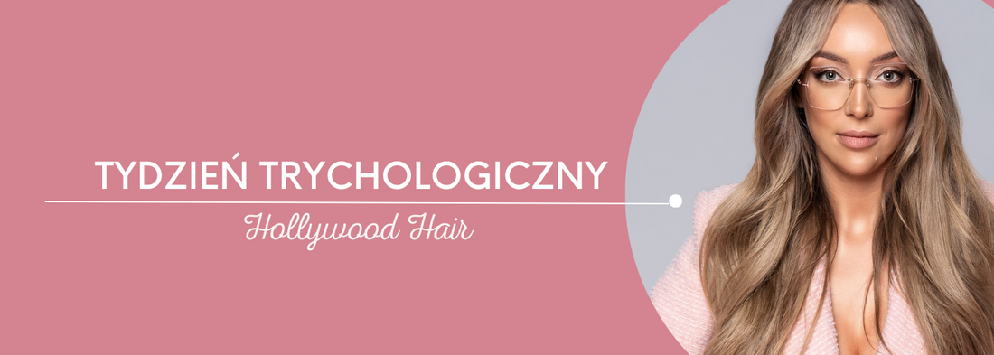 Hollywood Hair startuje z tygodniem trychologicznym i zaprasza na darmowe badania! - HollywoodHair